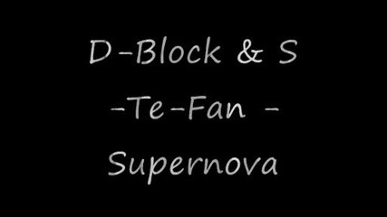 D - Block & S - Te - Fan - Supernova