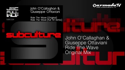 John O'callaghan & Giuseppe Ottaviani - Ride The Wave (original Mix)
