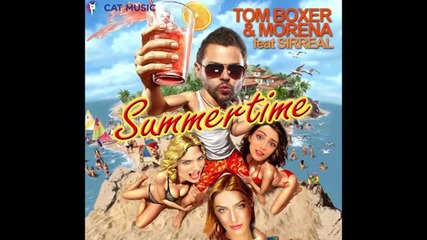 New! Tom Boxer & Morena feat. Sirreal - Summertime