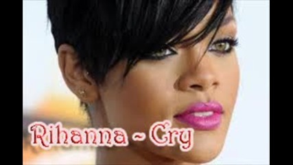 Rihanna - Cry (official music)