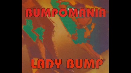 Bumpomania - Lady Bump