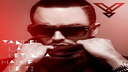 2013* Yandel "la Leyenda" - Hable De Ti