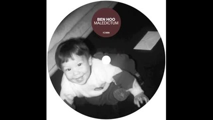 Ben Hoo - Maledictum (nick Galemore Late Mix)