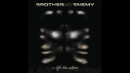Brother My Enemy - Dreaming