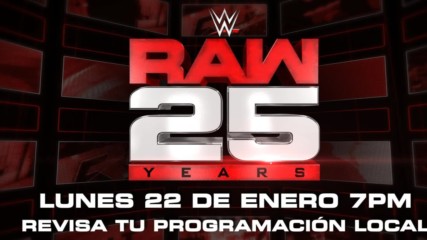 Don't miss all the excitement of Raw's 25th Anniversary