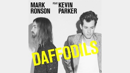Mark Ronson ft. Kevin Parker - Daffodils ( Аудио )