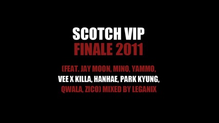 Яко рап парче • Scotch Vip - Finale 2011