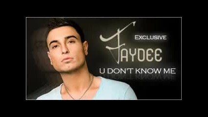 Faydee - U Don't Know Me