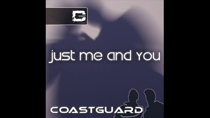 Coastguard - Just Me And You In Sydney Edit 