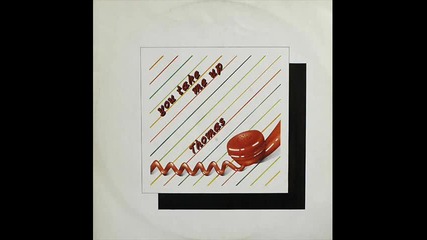 thomas - you take me up 1986 [italo disco]