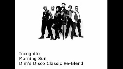 Incognito - Morning Sun