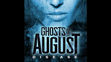 Ghosts Of August - Said & Done