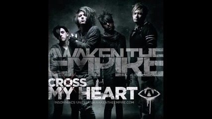 Awaken the Empire - Cross My Heart