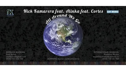Nick Kamarera feat. Alinka feat. Cortes - All Around We Go (extd. Version)