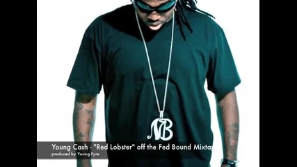 Young Cash - &red Lobster & off the Fed Bound Mixtape 
