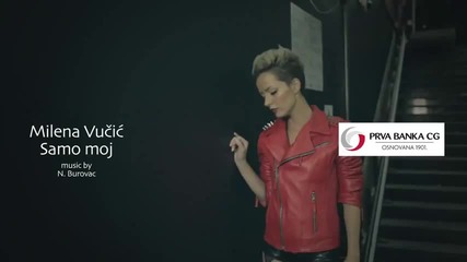 Milena Vucic - Samo moj 2012 ( official video )