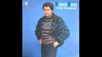 Marinko Rokvic - Simpatijo,cuj