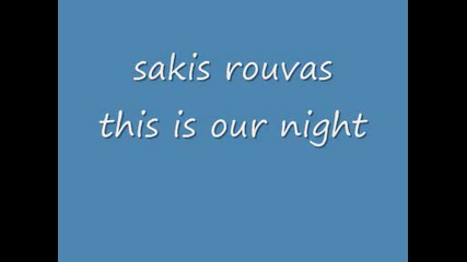 Sakis Rouvas this is our night