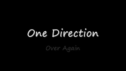 One Direction - Over Again