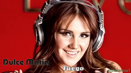 Dulce Maria - Fuego