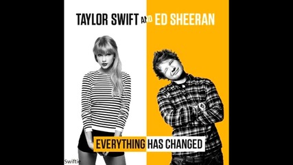 [+ Превод!] Taylor Swift - Everything Has Changed ft. Ed Sheeran
