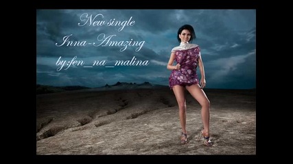 [!] New Single [!] Inna - Amazing [!] {високо качество}