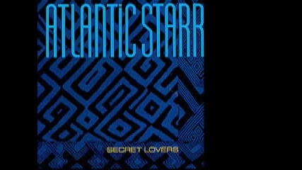 Atlantic Starr - Secret Lovers 