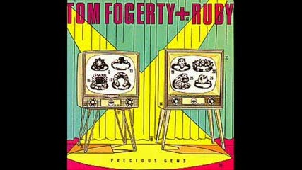Tom Fogerty - Champagne Love