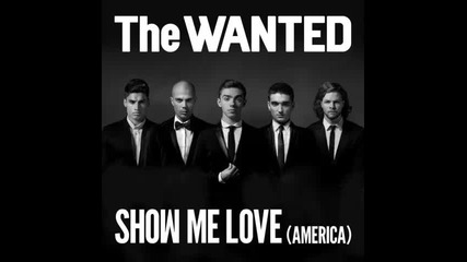 *2013* The Wanted - Show me love ( America )