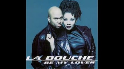 La Bouche - Be My Lover ( Club Mix ) 1995