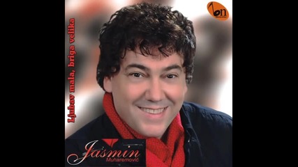 Jasmin Muharemovic - Ljubav mala briga velika (BN Music)