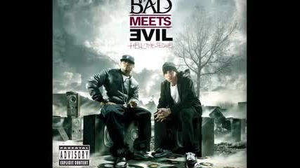 Bad Meets Evil - Take From Me