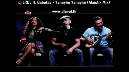 Dj Erol ft. Babutsa - Yanayim Yanayim ( Akustik Mix) 