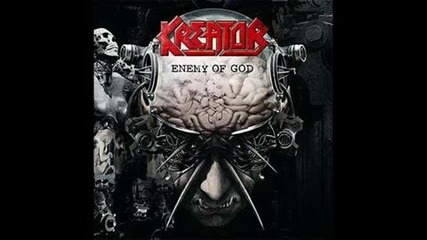 Kreator - Enemy Of God with lyrics