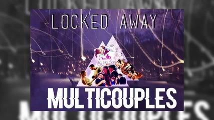 Locked Away||i'm back!