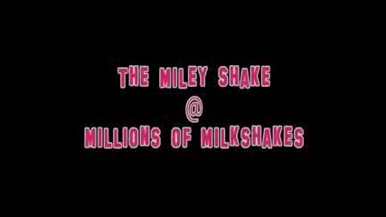 Рекламата на Miley Cyrus за Million of Milkshakes - Miley Shake