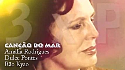 Amlia Rodrigues - Solidão / Dulce Pontes / Ro Kyao - Canção do mar