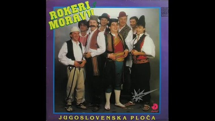 Rokeri S Moravu - Oj Lijepa gorska vilo