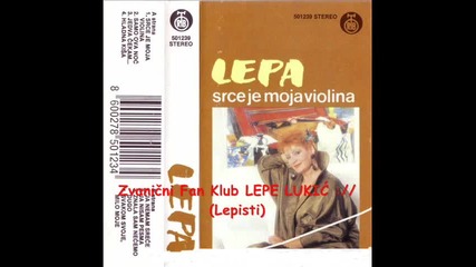 Lepa Lukic - Srce je moje violina - (audio 1989)