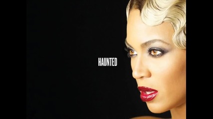 Beyonce - Ghost / Haunted ( A U D I O )
