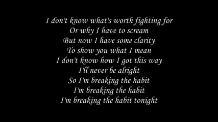 Linkin Park - Breaking The Habit + Lyrics