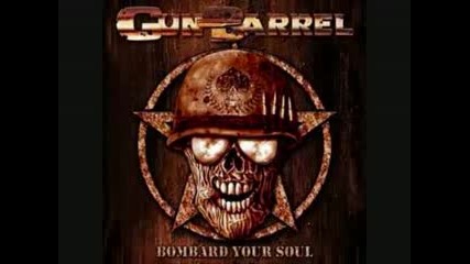 Gun Barrel - Bombard Your Soul