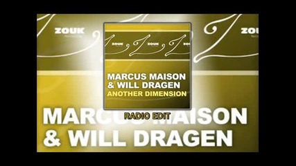 Marcus Maison & Will Dragen - Another Dimension (radio Edit)