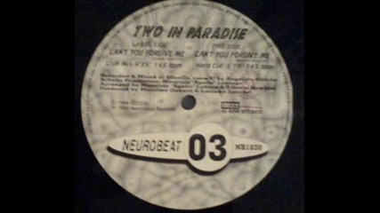 2 In Paradise-can't You Forgive Me_(club Mix)