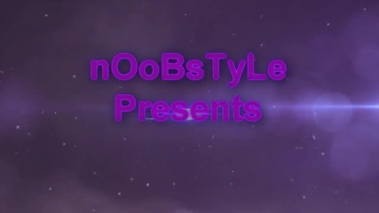 Noobstyle The Movie (hns)
