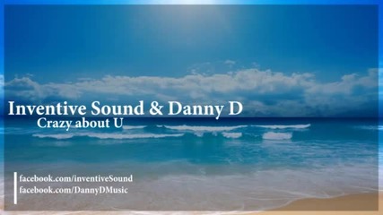 (2012) Inventive Sound Danny D - Crazy about U