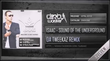 Isaac - Sound of the Ungerground(da Tweekaz Rmx/ preview)