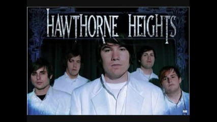 Hawthorne Heights - Dissolve and Decay