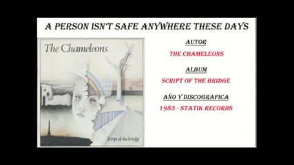 The Chameleons - A Person Isn't Safe Anywhere These Days