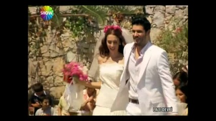 Lale Devri - Lale ve Cinarin Dugunu - (турският Сериал Сезонат На Лалетата)